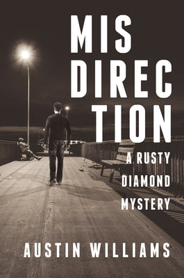 Misdirection: A Rusty Diamond Mystery by Williams, Austin