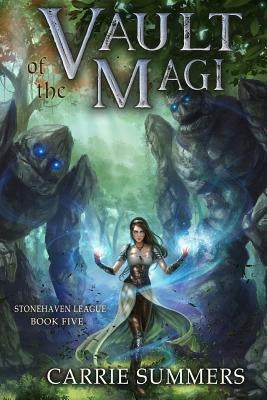 Vault of the Magi: A Litrpg Adventure by Summers, Carrie