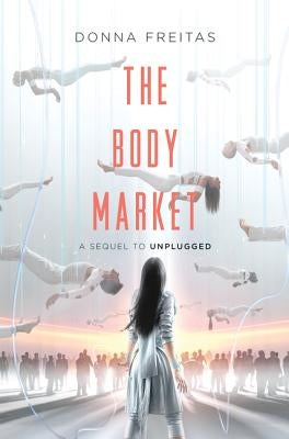 The Body Market by Freitas, Donna