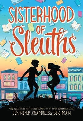 Sisterhood of Sleuths by Chambliss Bertman, Jennifer