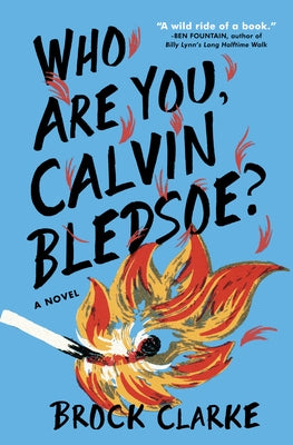 Who Are You, Calvin Bledsoe? by Clarke, Brock