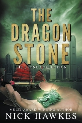 The Dragon Stone by Hawkes, Nick