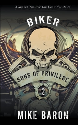 Sons of Privilege by Baron, Mike