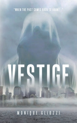 Vestige by Gliozzi, Monique