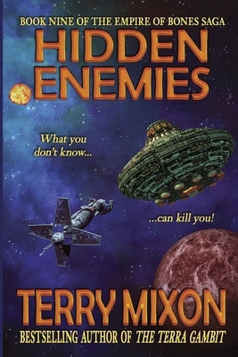 Hidden Enemies: Book 9 of The Empire of Bones Saga by Mixon, Terry