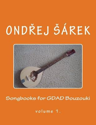 Songbooks for GDAD Bouzouki: volume 1. by Sarek, Ondrej