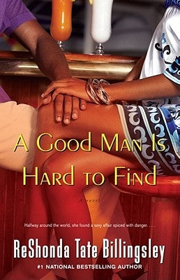 A Good Man Is Hard to Find by Billingsley, Reshonda Tate