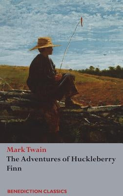 The Adventures of Huckleberry Finn by Twain, Mark