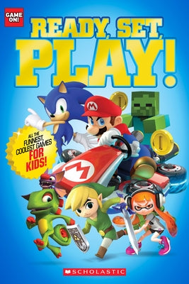 Ready, Set, Play! by Scholastic