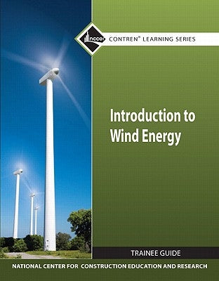 Introduction to Wind Energy Tg Module by Nccer