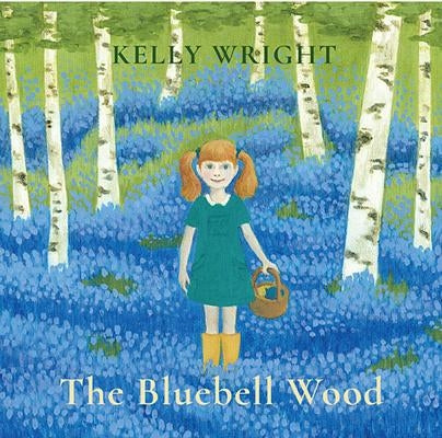 The Bluebell Wood by Kelly Wright