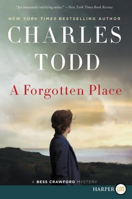 A Forgotten Place: A Bess Crawford Mystery by Todd, Charles