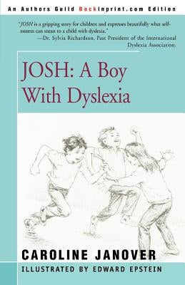 Josh: A Boy with Dyslexia by Janover, Caroline