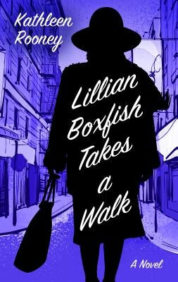 Lillian Boxfish Takes a Walk by Rooney, Kathleen