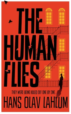 The Human Flies by Olav Lahlum, Hans