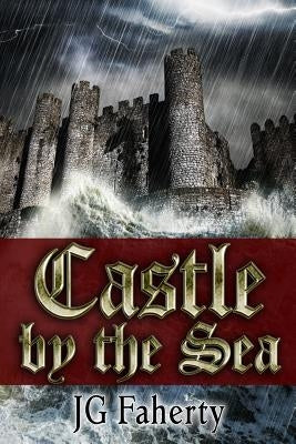 Castle by the Sea by Faherty, Jg