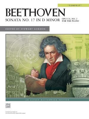 Sonata No. 17 in D Minor, Op. 31, No. 2: Tempest by Beethoven, Ludwig Van