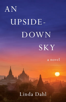 An Upside-Down Sky by Dahl, Linda