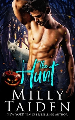 The Hunt: Paranormal Shifter Romance by Taiden, Milly