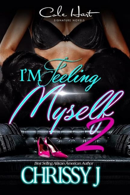 I'm Feeling Myself 2 by J, Chrissy