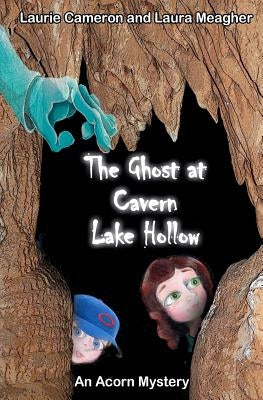 The Ghost at Cavern Lake Hollow by Meagher, Laura