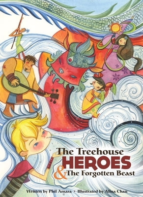 The Treehouse Heroes & the Forgotten Beast by Amara, Phil