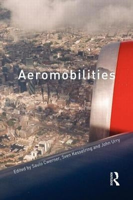 Aeromobilities by Cwerner, Saulo