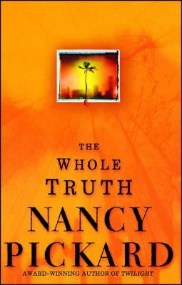 The Whole Truth by Pickard, Nancy