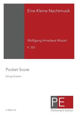 Eine Kleine Nachtmusik: Pocket Score by Mozart, Wolfgang Amadeus