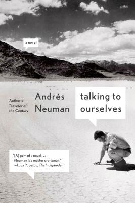 Talking to Ourselves by Neuman, Andrés