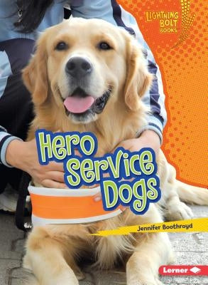 Hero Service Dogs by Boothroyd, Jennifer