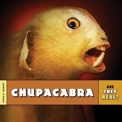 Chupacabra by Murray, Laura K.