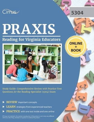 Reading for Virginia Educators Study Guide: Comprehensive Review with Practice Test Questions for the Reading Specialist (5304) Exam by Cox