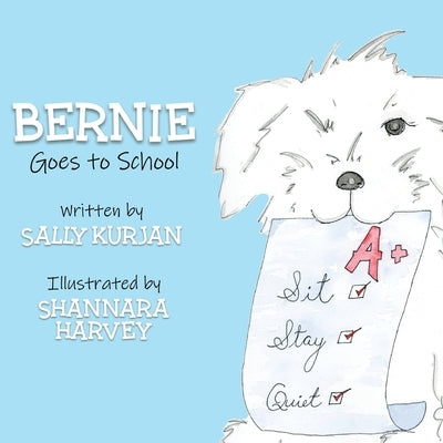 Bernie Goes to School by Harvey, Shannara