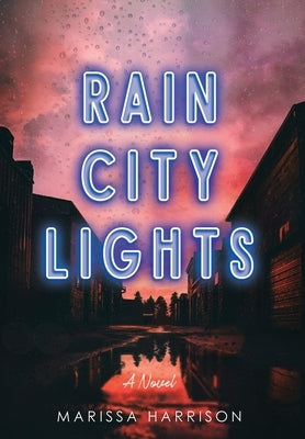 Rain City Lights by Harrison, Marissa