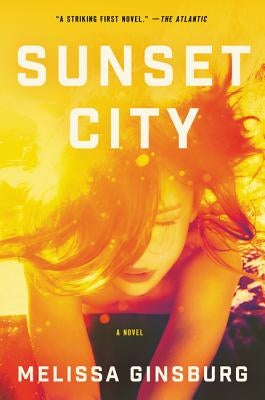 Sunset City by Ginsburg, Melissa