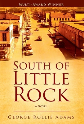 South of Little Rock by Adams, George Rollie