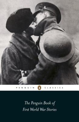 The Penguin Book of First World War Stories by Various