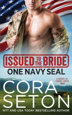 Issued to the Bride One Navy Seal by Seton, Cora