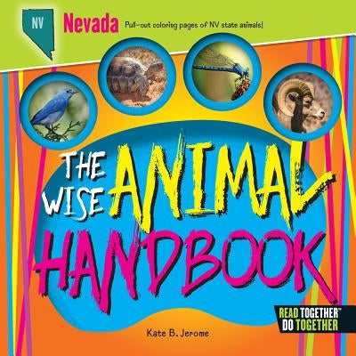 The Wise Animal Handbook Nevada by Jerome, Kate B.