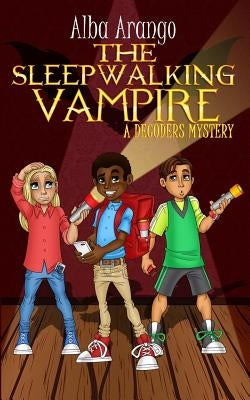 The Sleepwalking Vampire by Arango, Alba