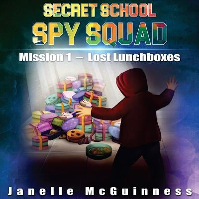 Mission 1: Lost Lunchboxes: A Fun Rhyming Spy Mystery Picture Book for ages 4-6 by Studio, Fxncolor