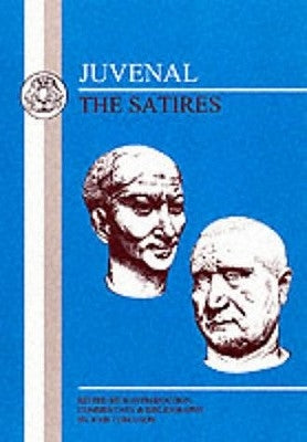 Juvenal: The Satires by Juvenal