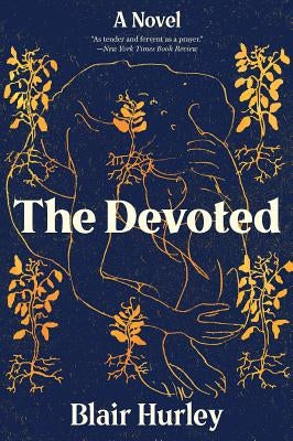 The Devoted by Hurley, Blair