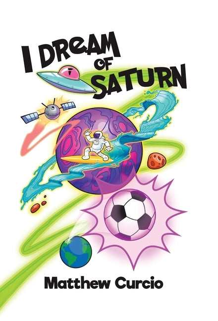 I Dream of Saturn by Curcio, Matthew