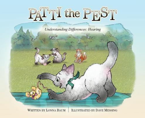 Patti the Pest: Understanding Differences: Hearing by Baum, Lonna