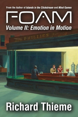 Foam: Volume 2 Emotion in Motion by Thieme, Richard