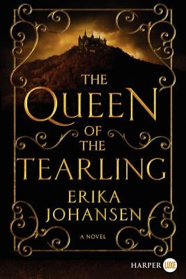 The Queen of the Tearling by Johansen, Erika