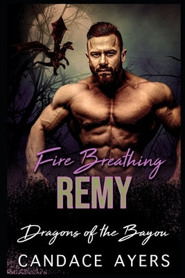 Fire Breathing Remy by Ayers, Candace