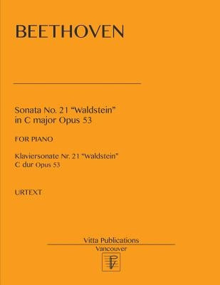 Sonata no. 21 Waldstein: in C major, op. 53 by Shevtsov, V.